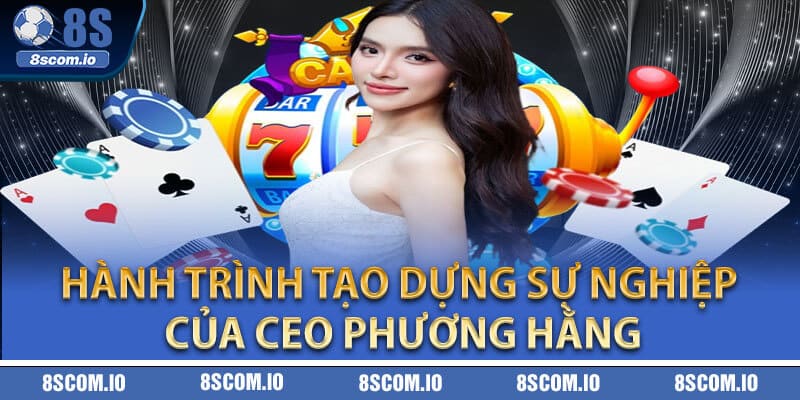 Hành trình tạo dựng sự nghiệp của CEO Phương Hằng