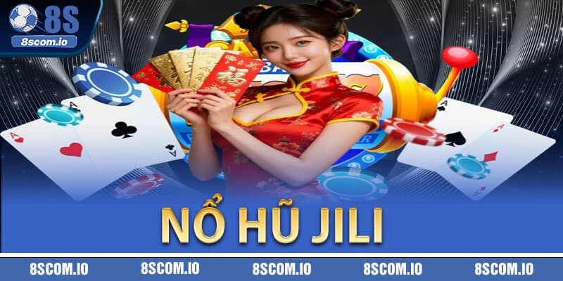Nổ Hũ JiLi