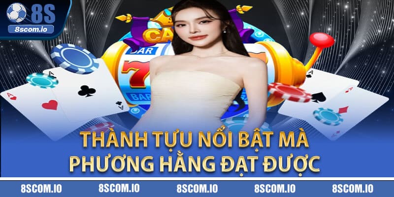Thành tựu nổi bật mà Phương Hằng đạt được